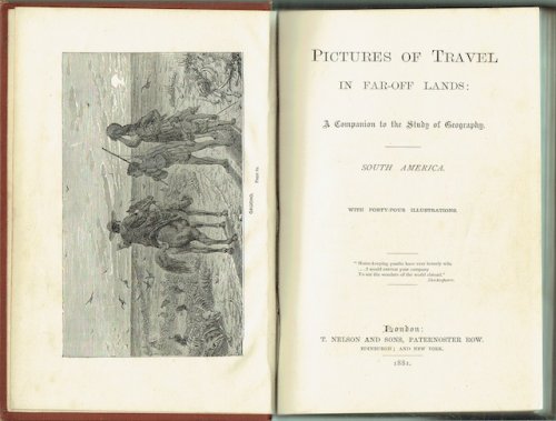 Pictures Of Travel In Far-Off Lands: A Companion To The Study Of Geography. South America