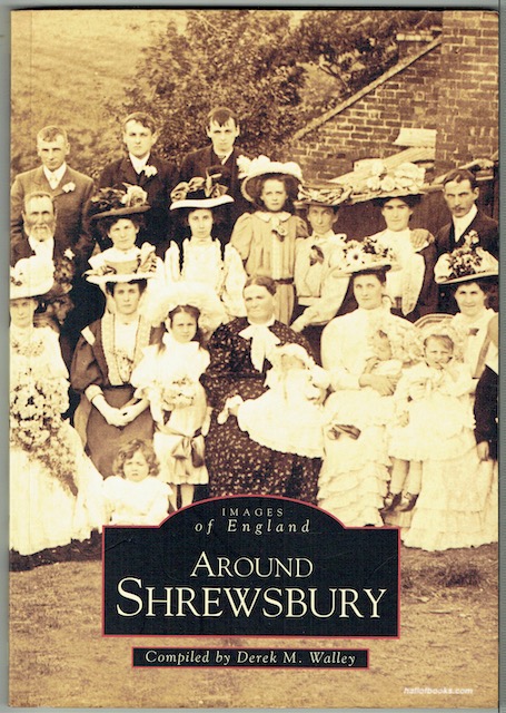 Images Of England: Around Shrewsbury