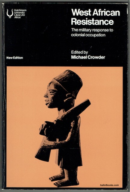 Image for West African Resistance: The Military Response To Colonial Occupation West African Resistance: The Military Response To Colonial Occupation
