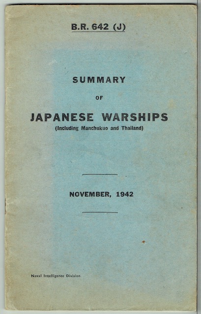 Image for Summary Of Japanese Warships (Including Manchukuo and Thailand): November, 1942 - B.R. 642 (J) Summary Of Japanese Warships (Including Manchukuo and Thailand): November, 1942 - B.R. 642 (J)