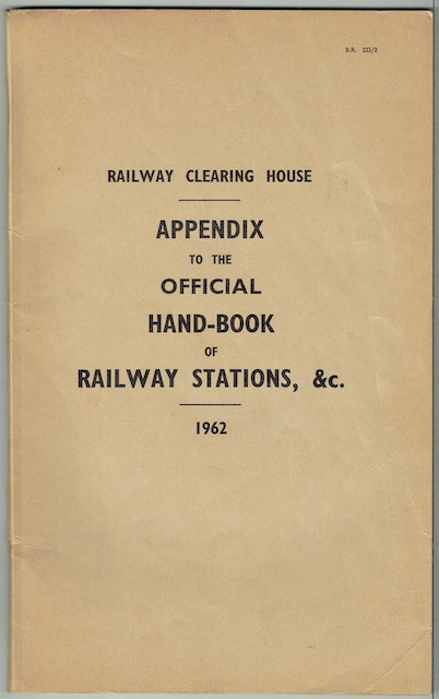 Appendix To The Official Hand-Book Of Stations, Including Junctions, Sidings, Collieries, Works, &C., On The Railways In Great Britain And Ireland, Showing The Station Accommodation, Crane Power, County, Undertaking Or Region And Position