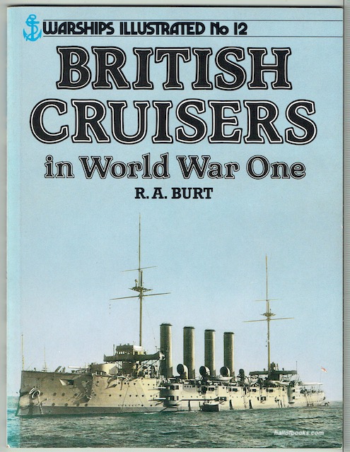 Warships Illustrated No. 12: British Cruisers In World War One