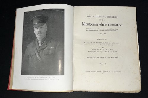 The Historical Records Of The Montgomeryshire Yeomanry: With a short account of the services in Palestine and France of the 25th Montgomeryshire and Welsh Horse Yeomanry Battalion R.W.F. Volume II