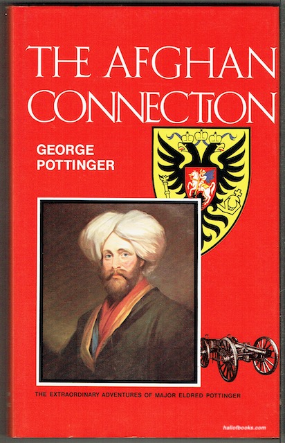 The Afghan Connection: The Extraordinary Adventures Of Major Eldred Potting