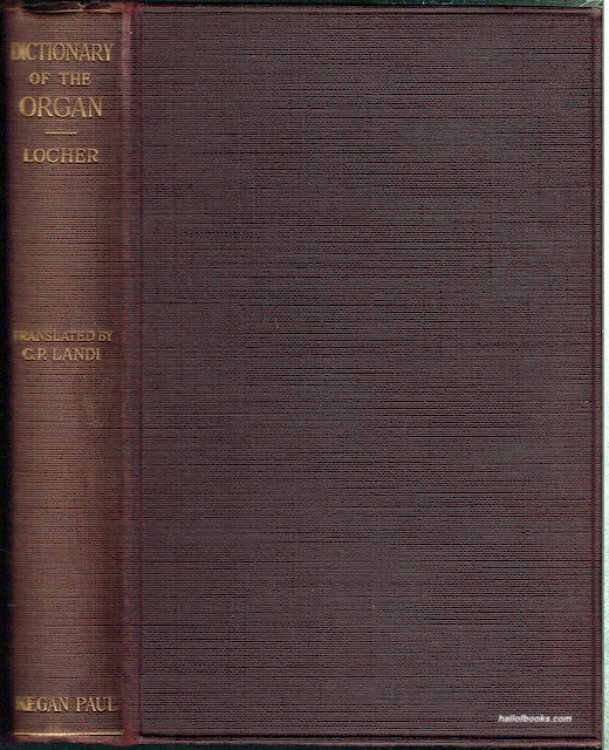 Dictionary Of The Organ: Organ Register, Their Timbres, Combinations, And Acoustic Phenomena