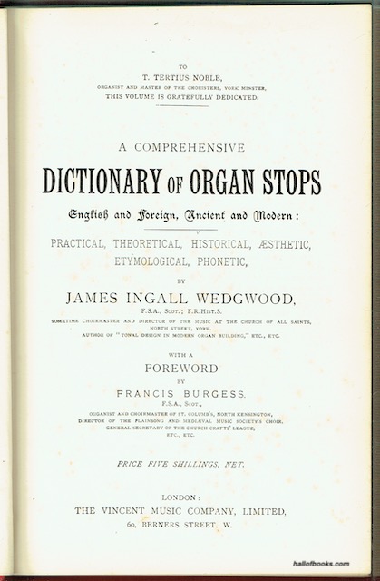 A Comprehensive Dictionary Of Organ Stops, English And Foreign, Ancient And Modern: Practical, Theoretical, Historical, Aesthetic, Etymological, Phonetic