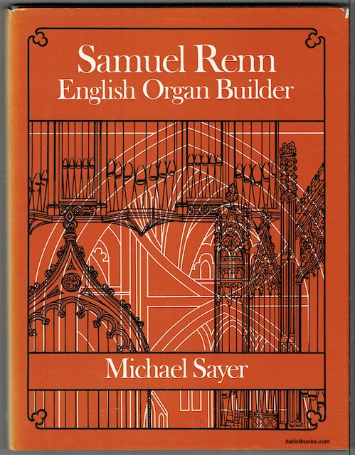 Samuel Renn: English Organ Builder