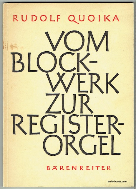 Vom Blockwerk Zur Registerorgel: Zur Geschichte Der Orgelgotik 1200-1520