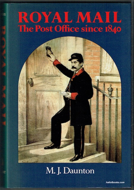 Royal Mail: The Post Office Since 1840