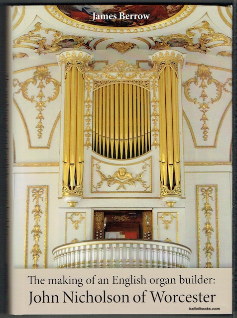 The Making Of An English Organ Builder: John Nicholson Of Worcester