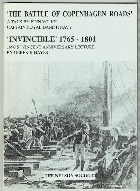 The Battle For Copenhagen Roads and The Loss Of H.M.S. Invincible