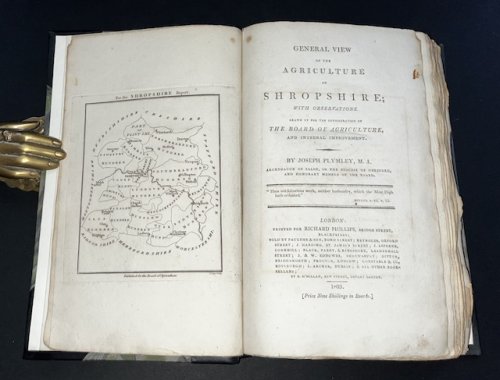 General View Of The Agriculture Of Shropshire; With Observations Drawn Up For The Consideration Of The Board Of Agriculture And Internal Improvement