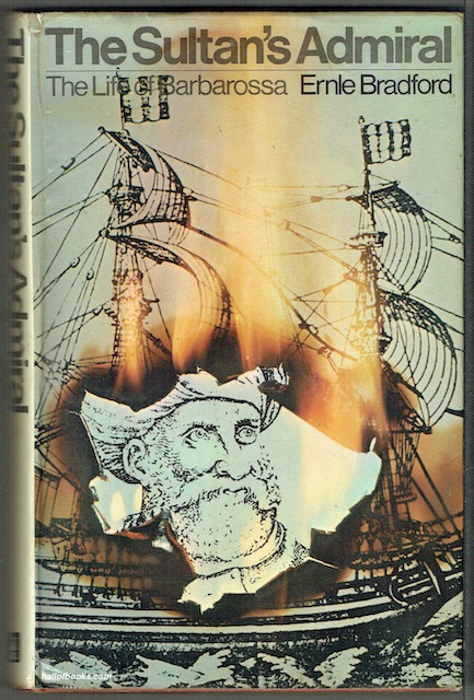 The Sultan's Admiral: The Life Of Barbarossa