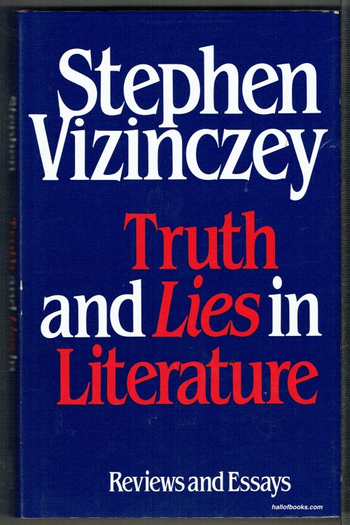 Truth And Lies In Literature: Reviews And Essays
