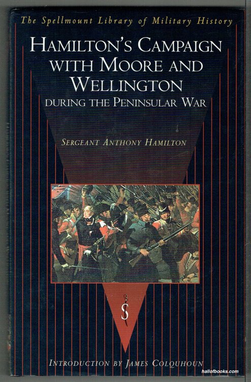 Hamilton's Campaign With Moore And Wellington During The Peninsular War