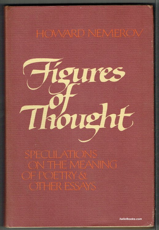 Figures Of Thought: Speculations On The Meaning Of Poetry And Other Essays
