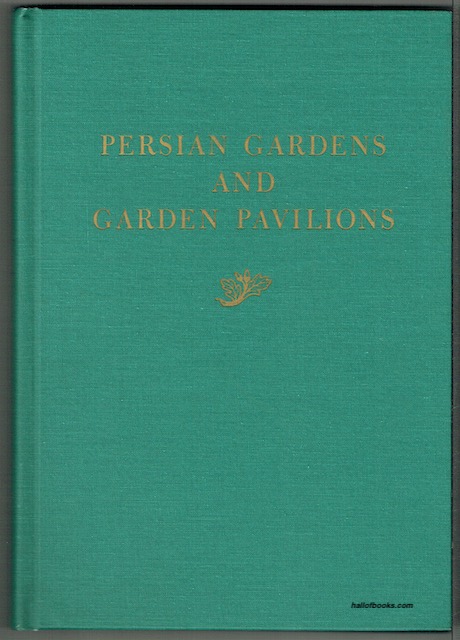 Persian Gardens And Garden Pavilions