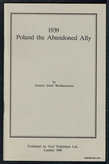 1939: Poland The Abandoned Ally