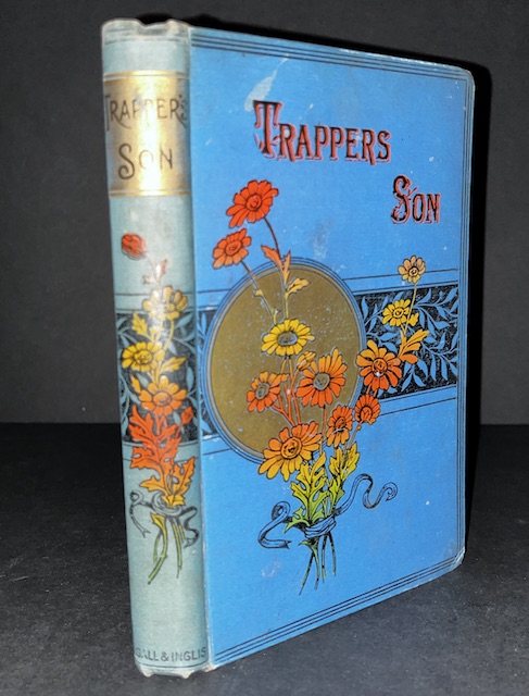 The Trapper's Son: A Tale Of North America