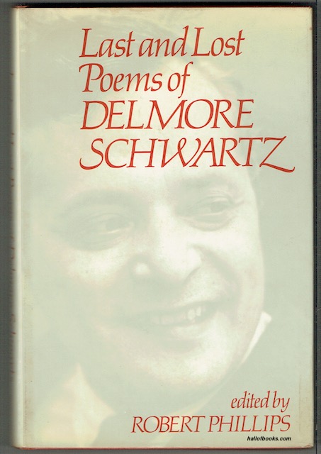 Last And Lost Poems Of Delmore Schwartz