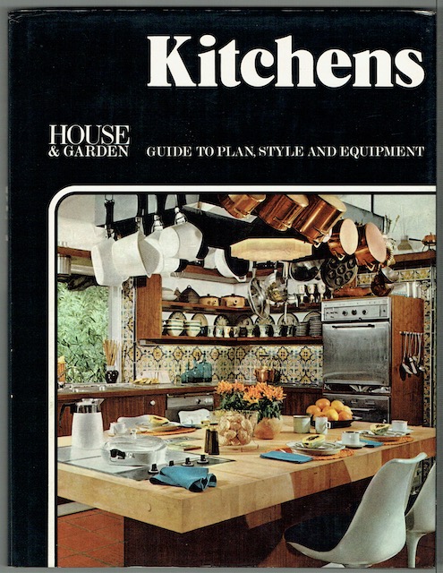 Kitchens: House & Garden Guide To Plan, Style And Equipment