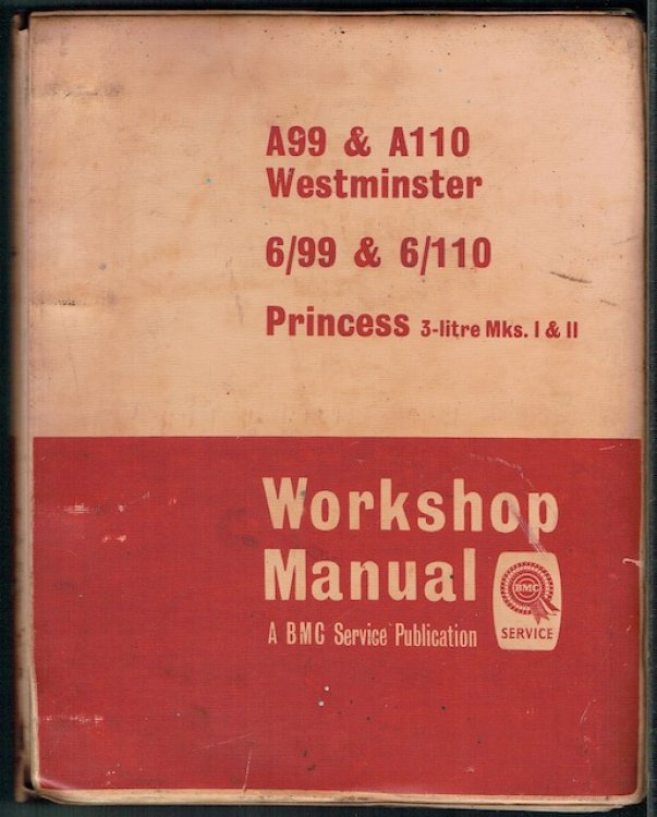 A99 & A110 Mk I & Mk. II Westminster, 6/99 & 6/110 Mk. 1 & Mk. II, Princess 3-Litre Mk. I & Mk. II: Worksop Manual