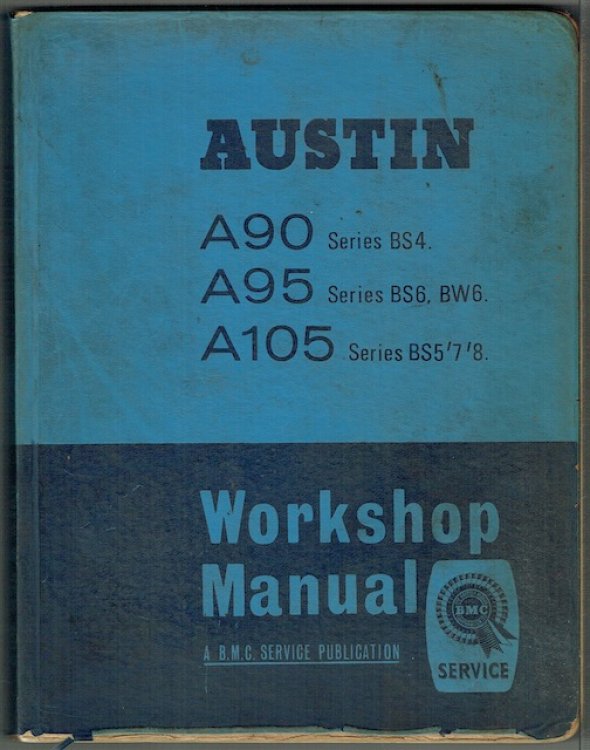 Austin A90, A95 And A105: Series BS4, BS5, BS6, BS7, BS8, BW6. Workshop Manual