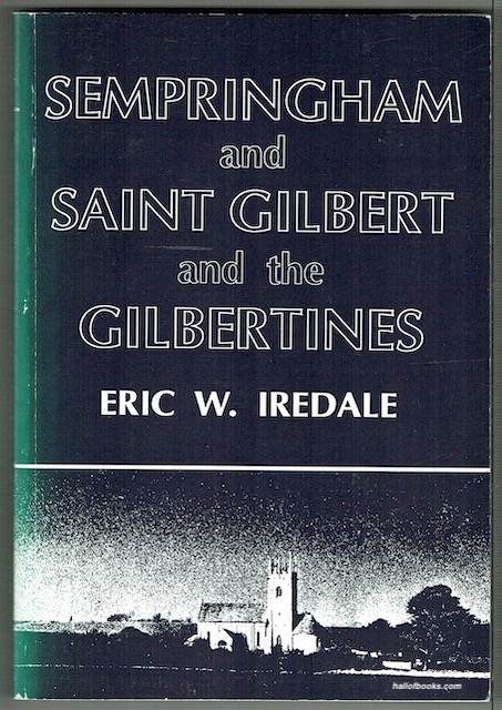 Sempringham And Saint Gilbert And The Gilbertines