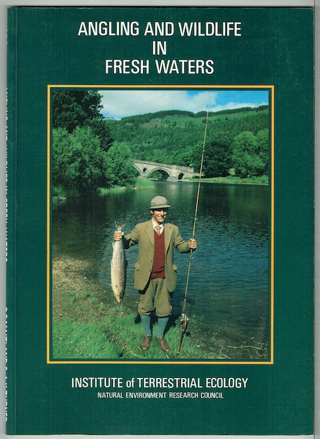 Angling And Wildlife In Fresh Waters, ITE Symposium No 19: Proceedings Of A Symposium Organized By The Scottish Freshwater Group And The British Ecological Society, University Of Stirling, 30 October 1985