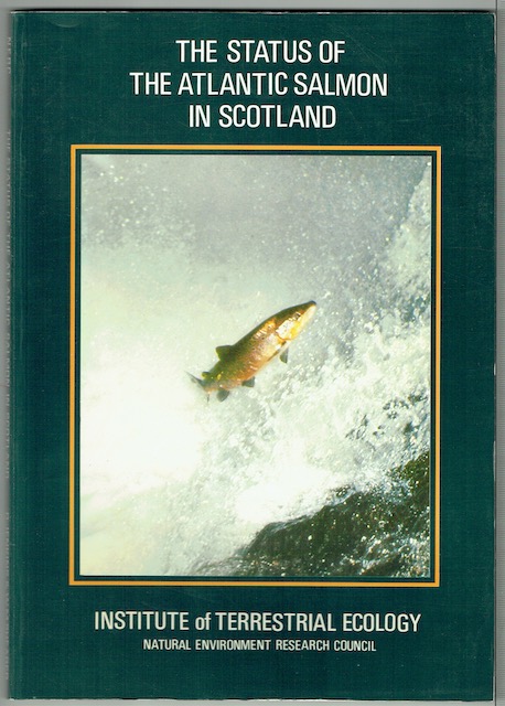 The Status Of The Atlantic Salmon In Scotland: ITE Symposium No 15, Banchory Research Station, 13 and 14 February, 1985