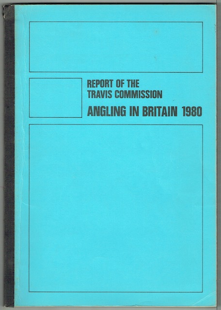 Report Of The Travis Commission: Angling In Britain 1980