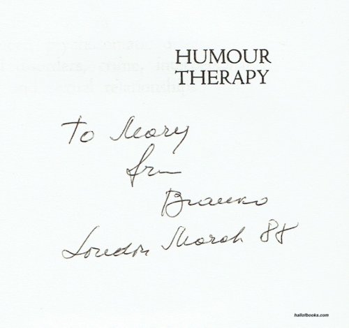 Humour Therapy In Cancer, Psychosomatic Diseases, Mental Disorders, Crime, Interpersonal And Sexual Relationships (signed)