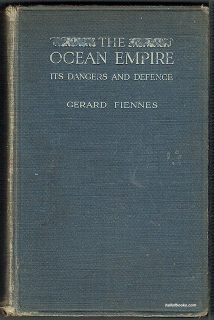 The Ocean Empire: Its Dangers And Defence