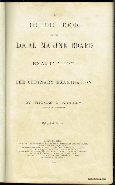 A Guide Book To The Local Marine Board Examinations: The Ordinary Examination