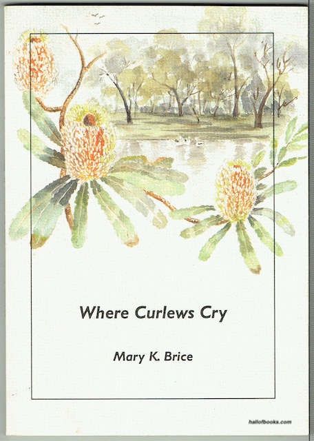 Where Curlews Cry: A Collection Of Poems And Articles