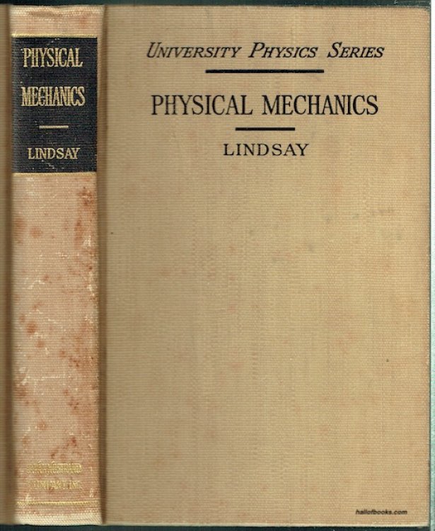 Physical Mechanics: An Intermediate Text For Students Of The Physical Sciences