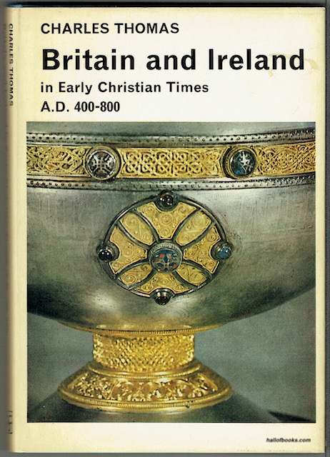 Britain and Ireland In Early Christian Times: AD 400-800