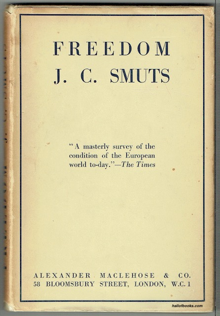 Freedom: Being the Rectorial Address Delivered at St Andrews University on Oct. 17th 1934