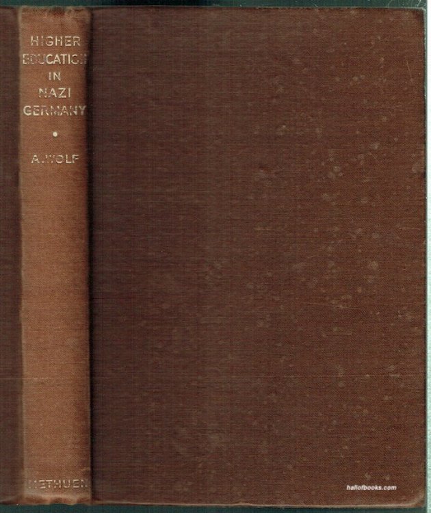 Higher Education In Nazi Germany, Or Education For World-Conquest