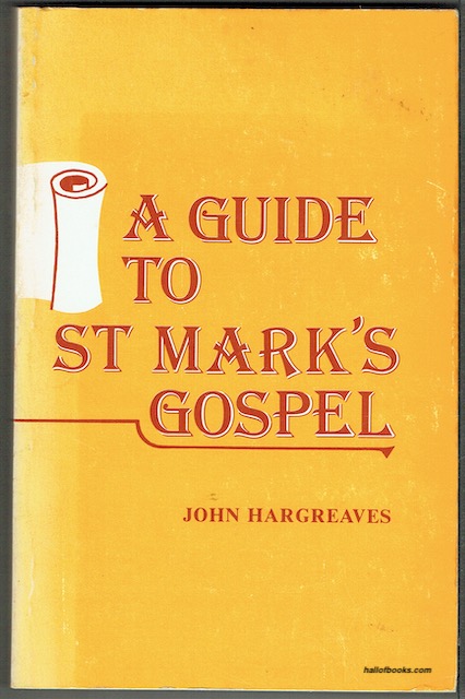 A Guide To St. Mark's Gospel