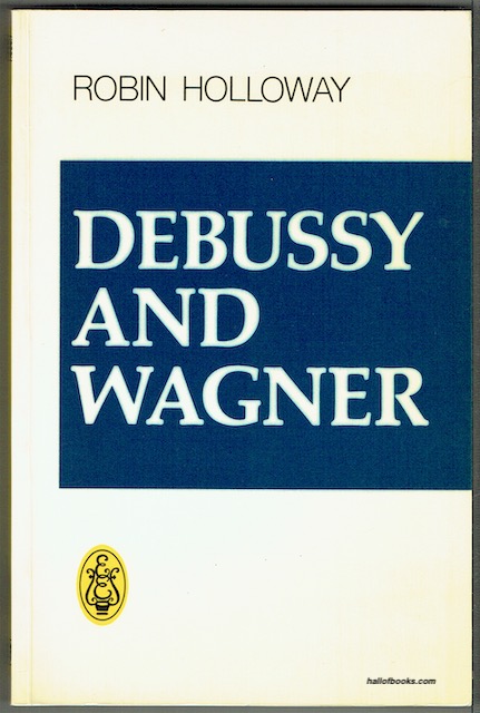 Debussy And Wagner