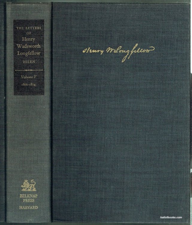 The Letters Of Henry Wadsworth Longfellow, Volume V: 1866-1874