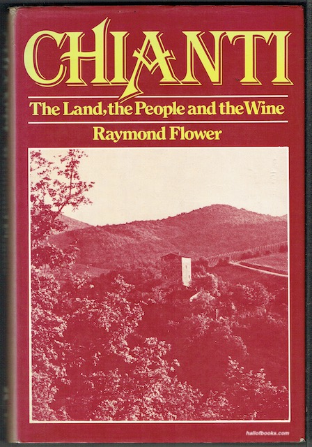 Chianti: The Land, The People And The Wine