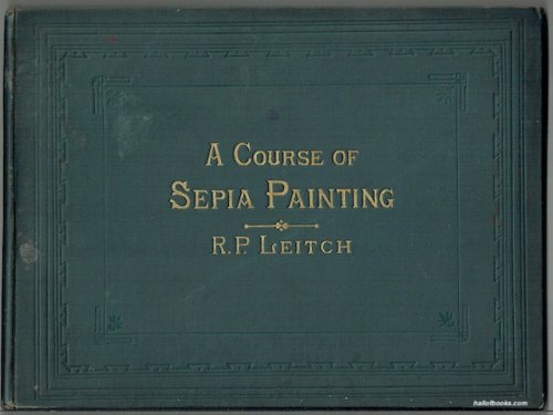 A Course Of Sepia Painting With Twenty-Four Plates