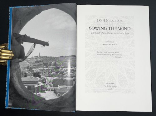 Sowing The Wind: The Seeds Of Conflict In The Middle East
