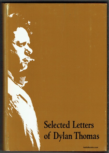 Selected Letters Of Dylan Thomas