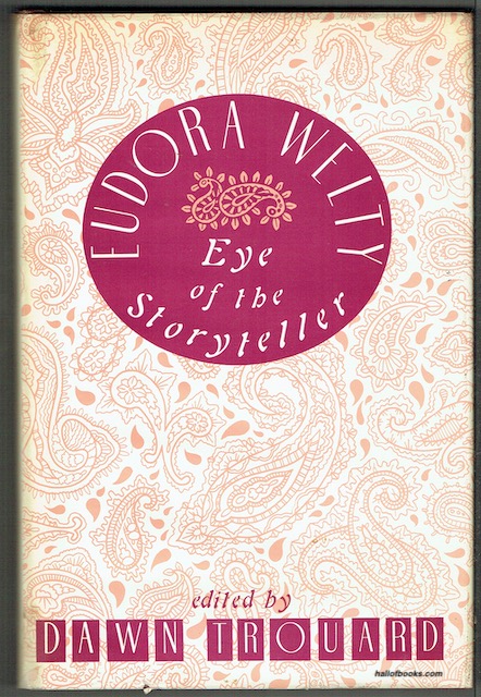 Eudora Welty: Eye Of The Storyteller