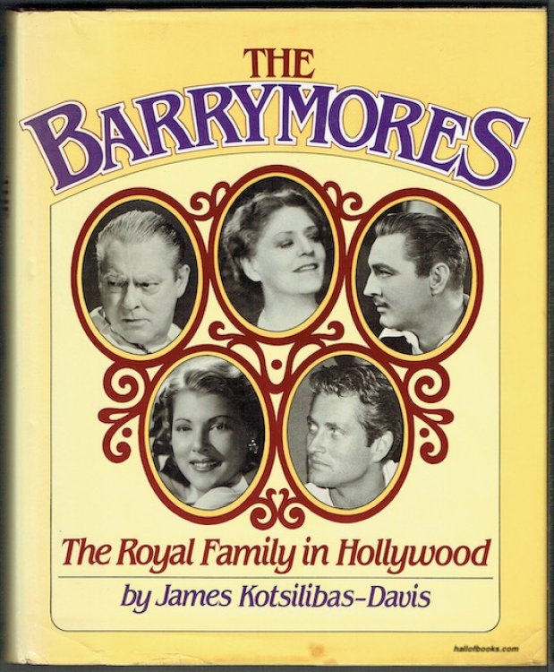 The Barrymores: The Royal Family In Hollywood