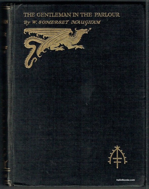 The Gentleman In The Parlour: A Record Of A Journey From Rangoon To Haiphong