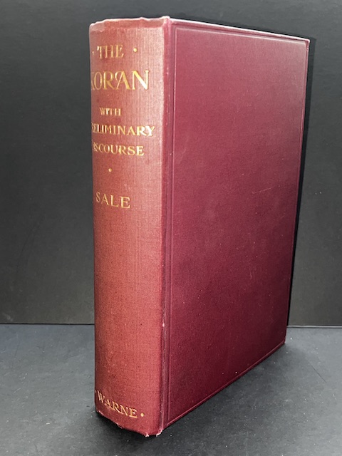 The Koran, Translated Into English From The Original: With Explanatory Notes From The Most Approved Commentators And Sale's Preliminary Discourse